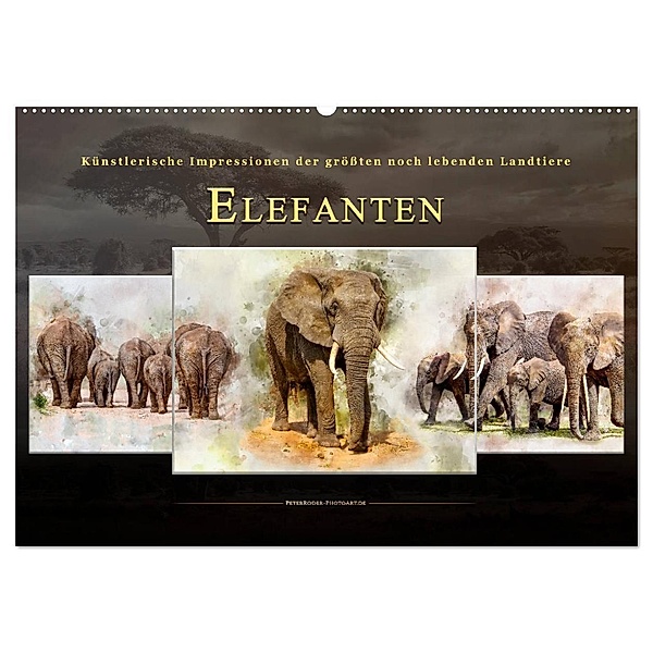 Elefanten - künstlerische Impressionen der grössten noch lebenden Landtiere (Wandkalender 2024 DIN A2 quer), CALVENDO Monatskalender, Peter Roder