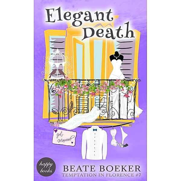 Elegant Death / Temptation in Florence Bd.7, Beate Boeker