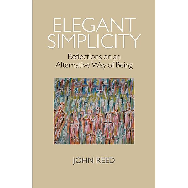 Elegant Simplicity, John Reed