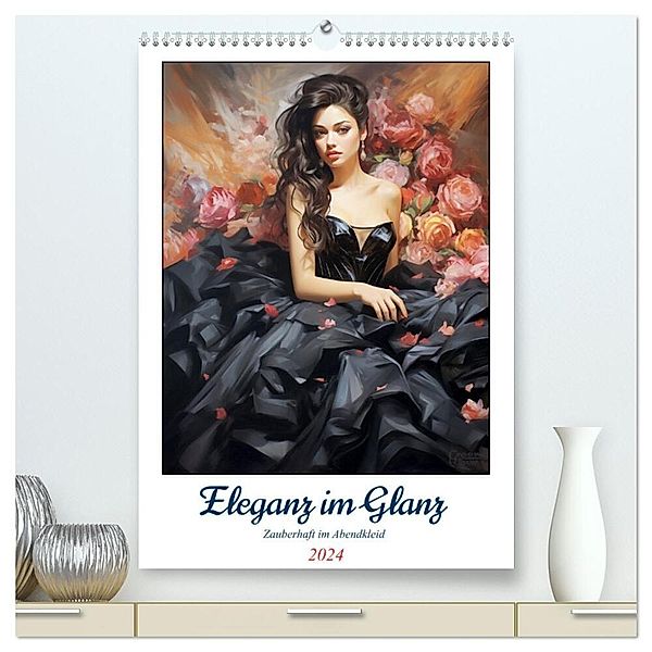 Eleganz im Glanz. Zauberhaft im Abendkleid (hochwertiger Premium Wandkalender 2024 DIN A2 hoch), Kunstdruck in Hochglanz, Rose Hurley