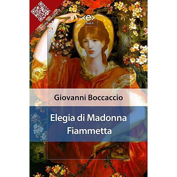 Elegia di Madonna Fiammetta / Liber Liber, Giovanni Boccaccio