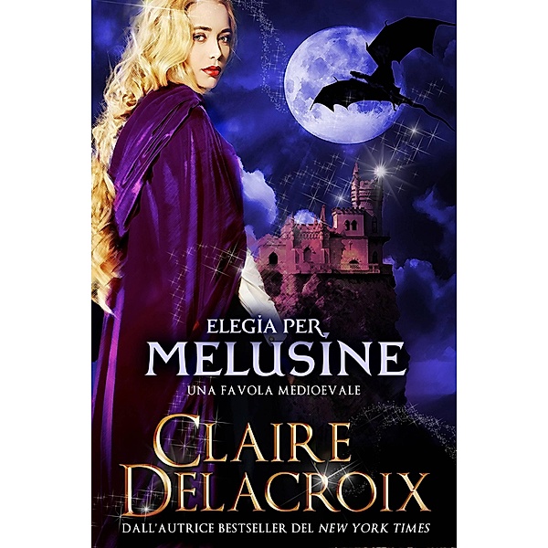Elegia per Melusine, Claire Delacroix
