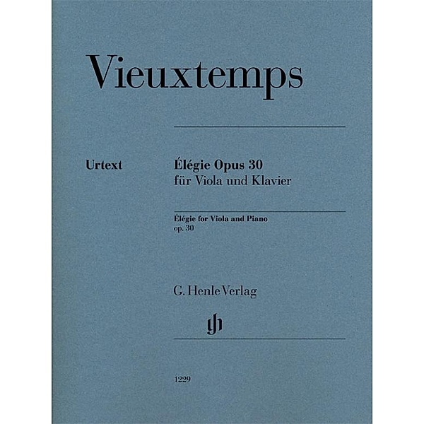 Élégie op.30 f-moll, für Viola und Klavier, Henry Vieuxtemps - Élégie op. 30 für Viola und Klavier