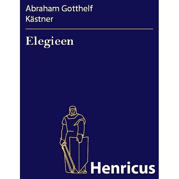 Elegieen, Abraham Gotthelf Kästner