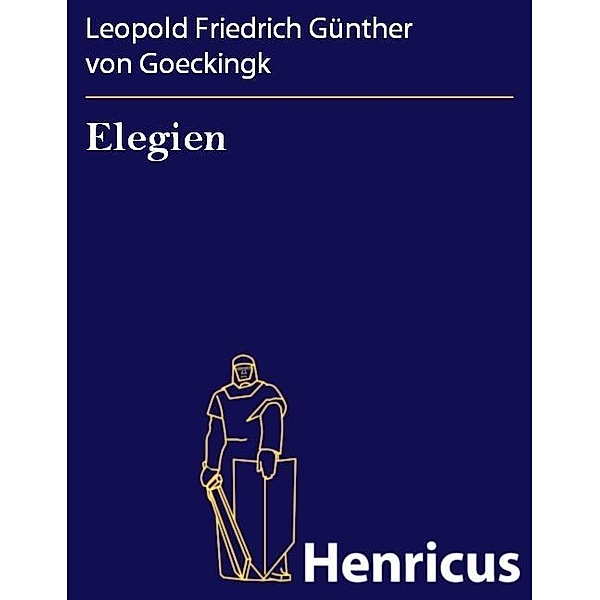 Elegien, Leopold Friedrich Günther von Goeckingk