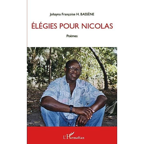 Elegies pour Nicolas, Johayna Francoise Bassene Johayna Francoise Bassene