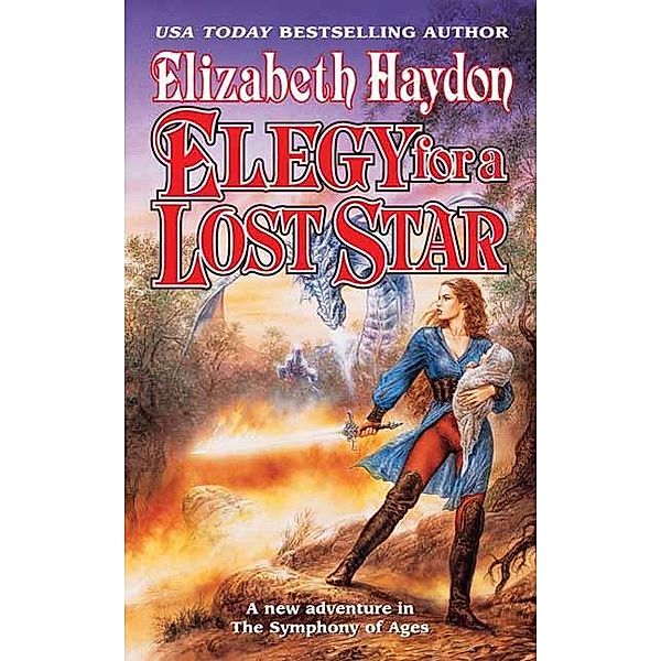 Elegy for a Lost Star / The Symphony of Ages Bd.5, Elizabeth Haydon
