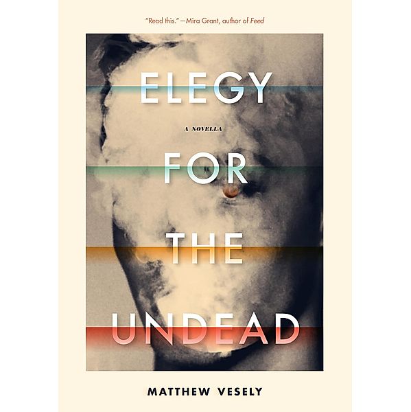 Elegy for the Undead, Matthew Vesely