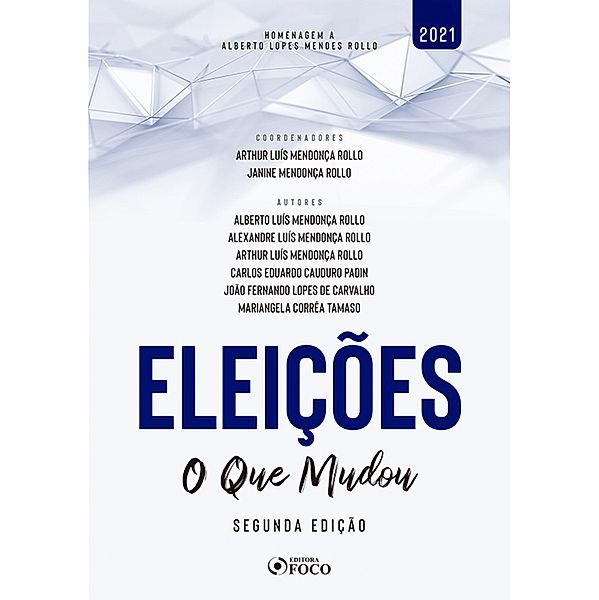 Eleições, Alberto Luís Mendonça Rollo, Alexandre Luis Mendonça Rollo, Arthur Luis Mendonça Rollo, Carlos Eduardo Cauduro Padin, João Fernando Lopes de Carvalho, Mariangela Corrêa Tamaso