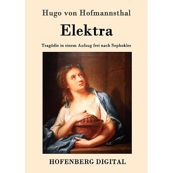 Elektra, Hugo Von Hofmannsthal