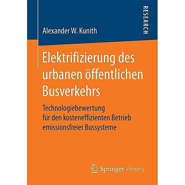 Elektrifizierung des urbanen öffentlichen Busverkehrs, Alexander W. Kunith