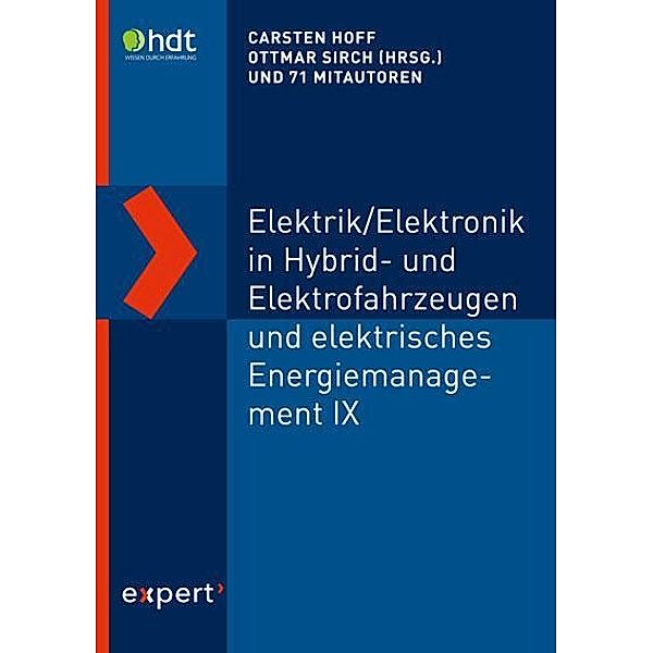 Elektrik/Elektronik in Hybrid- und Elektrofahrzeugen und elektrisches Energiemanagement IX; .