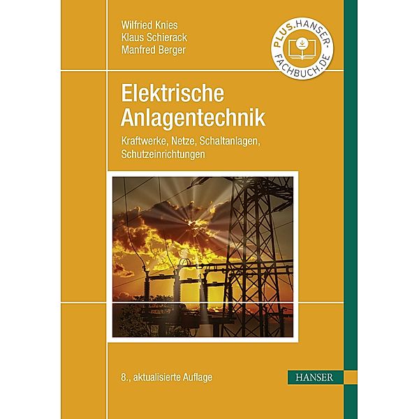 Elektrische Anlagentechnik, Wilfried Knies, Klaus Schierack, Manfred Berger