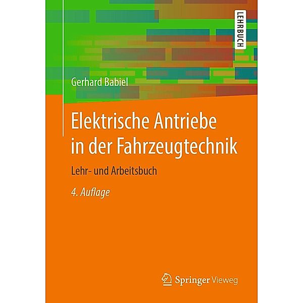 Elektrische Antriebe in der Fahrzeugtechnik, Gerhard Babiel