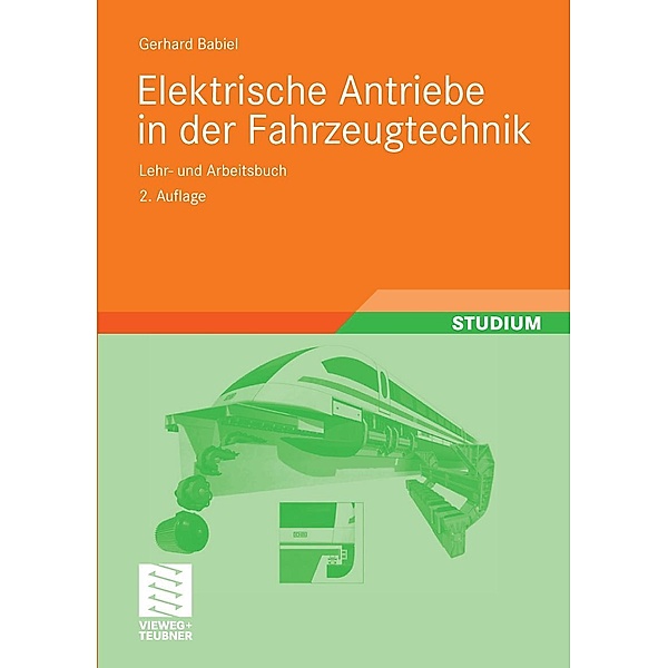 Elektrische Antriebe in der Fahrzeugtechnik, Gerhard Babiel