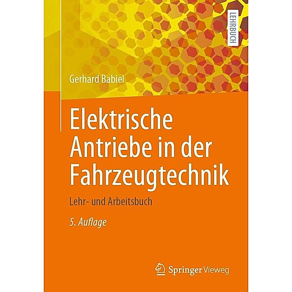 Elektrische Antriebe in der Fahrzeugtechnik, Gerhard Babiel