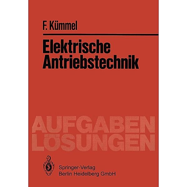Elektrische Antriebstechnik, Fritz Kümmel