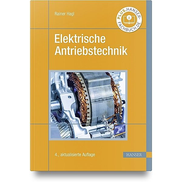 Elektrische Antriebstechnik, Rainer Hagl