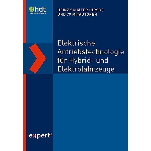 Elektrische Antriebstechnologie für Hybrid- und Elektrofahrzeuge, Heinz Schäfer