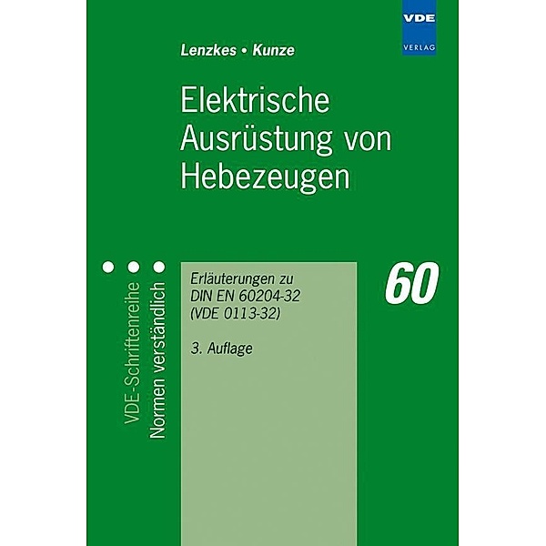 Elektrische Ausrüstung von Hebezeugen, Dieter Lenzkes, Hans-Jürgen Kunze