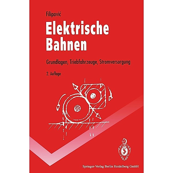 Elektrische Bahnen / Springer-Lehrbuch, Zarko Filipovic