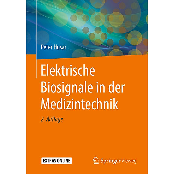 Elektrische Biosignale in der Medizintechnik, Peter Husar