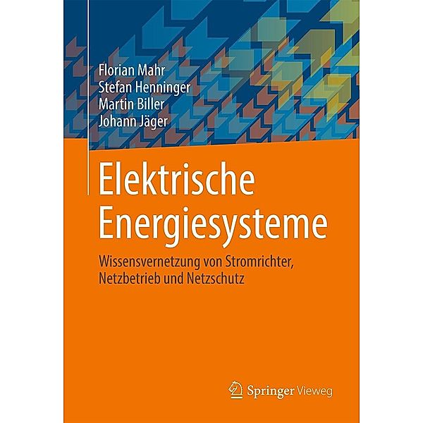 Elektrische Energiesysteme, Florian Mahr, Stefan Henninger, Martin Biller, Johann Jäger