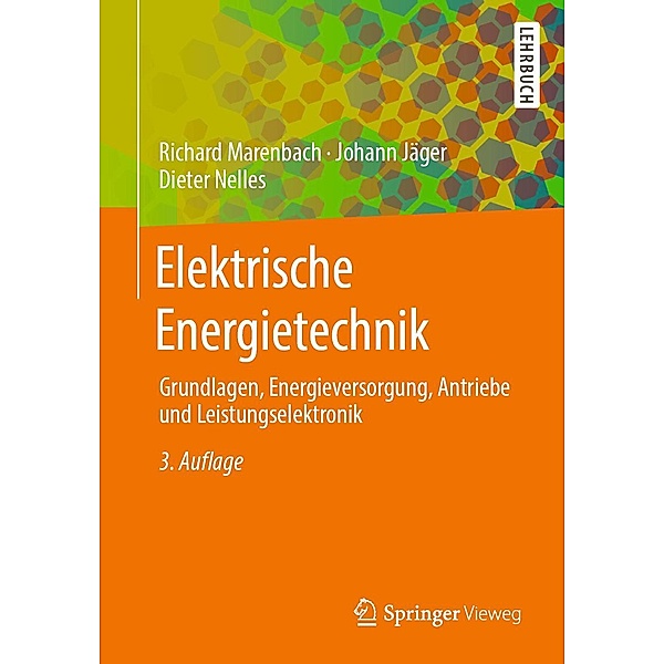 Elektrische Energietechnik, Richard Marenbach, Johann Jäger, Dieter Nelles