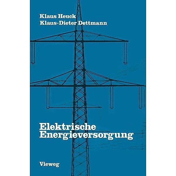 Elektrische Energieversorgung, Heuck Klaus