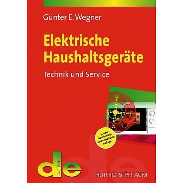 Elektrische Haushaltsgeräte, Günter E. Wegner