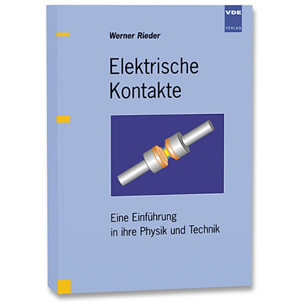 Elektrische Kontakte, Werner Rieder