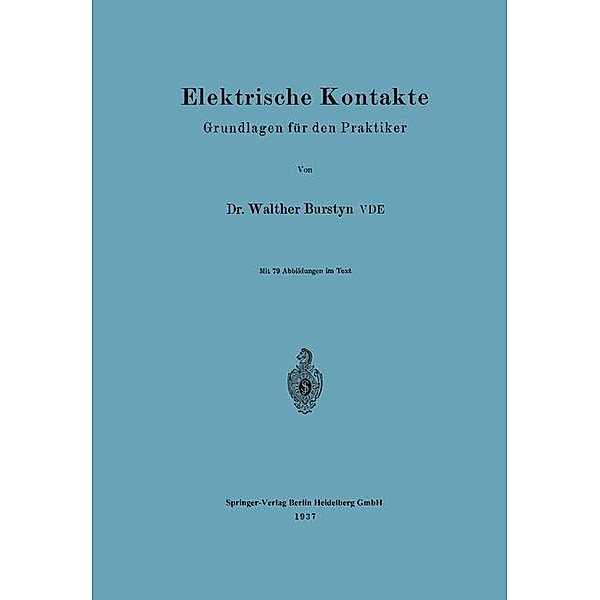 Elektrische Kontakte, Walther Burstyn