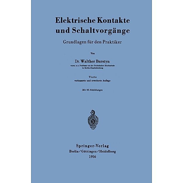 Elektrische Kontakte und Schaltvorgänge, Walther Burstyn