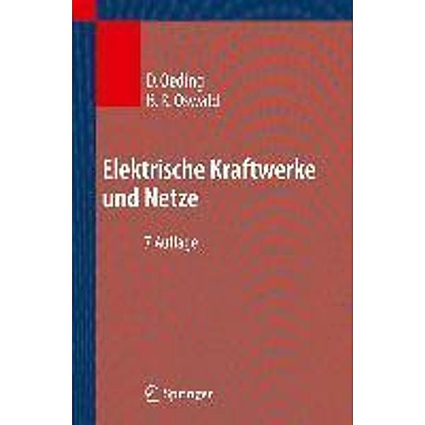 Elektrische Kraftwerke und Netze, Dietrich Oeding, Bernd Rüdiger Oswald