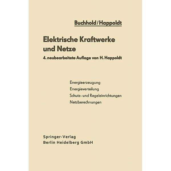 Elektrische Kraftwerke und Netze, H. Happoldt