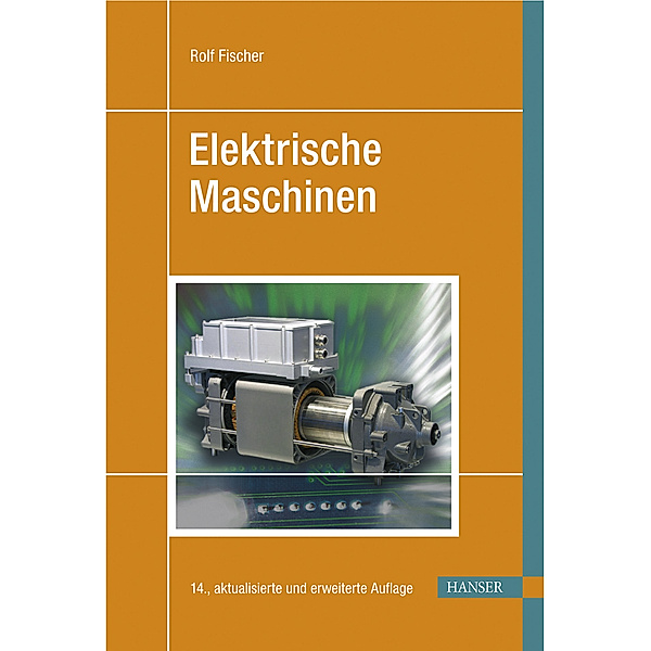 Elektrische Maschinen, Rolf Fischer