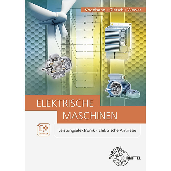 Elektrische Maschinen, Hans-Ulrich Giersch, Norbert Vogelsang, Klaus Wewer