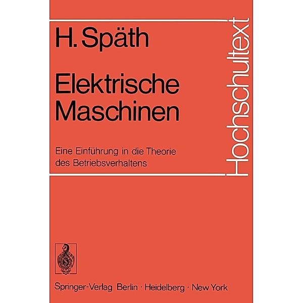 Elektrische Maschinen / Hochschultext, Helmut Späth