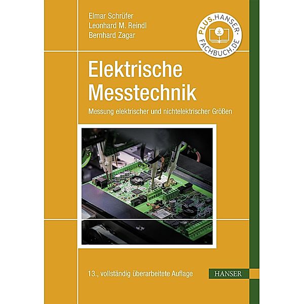 Elektrische Messtechnik, Elmar Schrüfer, Leonhard M. Reindl, Bernhard Zagar