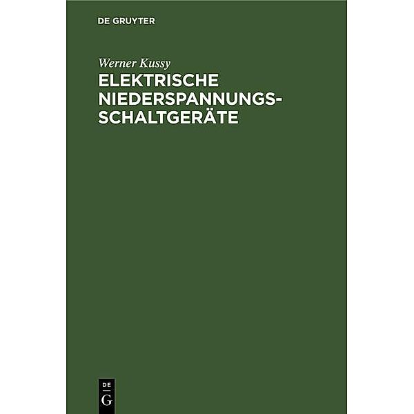 Elektrische Niederspannungsschaltgeräte, Werner Kussy