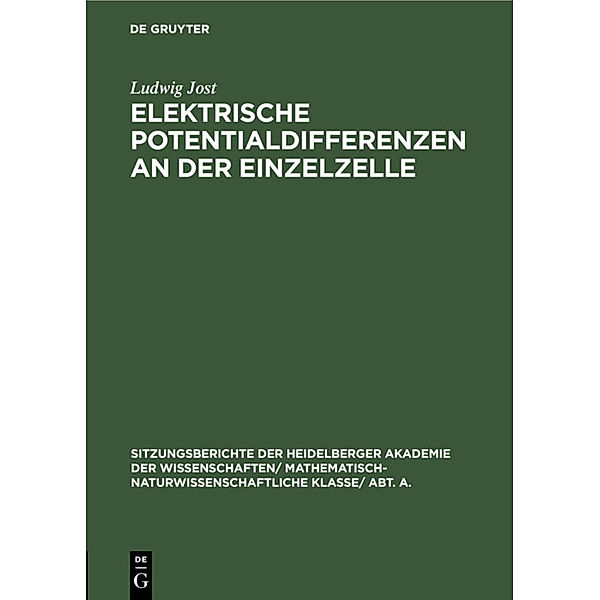 Elektrische Potentialdifferenzen an der Einzelzelle, Ludwig Jost