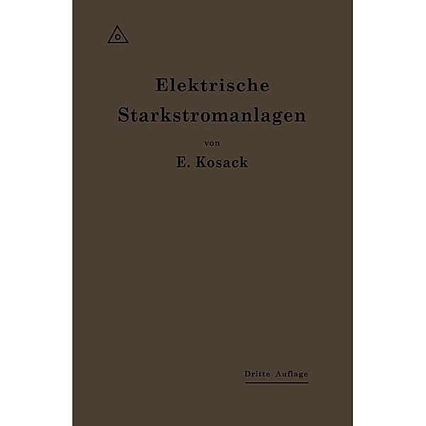 Elektrische Starkstromanlagen, Emil Kosack