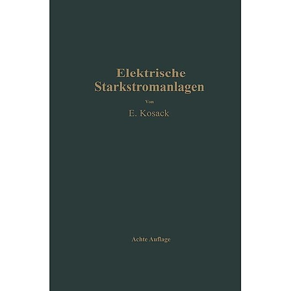 Elektrische Starkstromanlagen, Emil Kosack