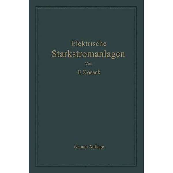 Elektrische Starkstromanlagen, Emil Kosack