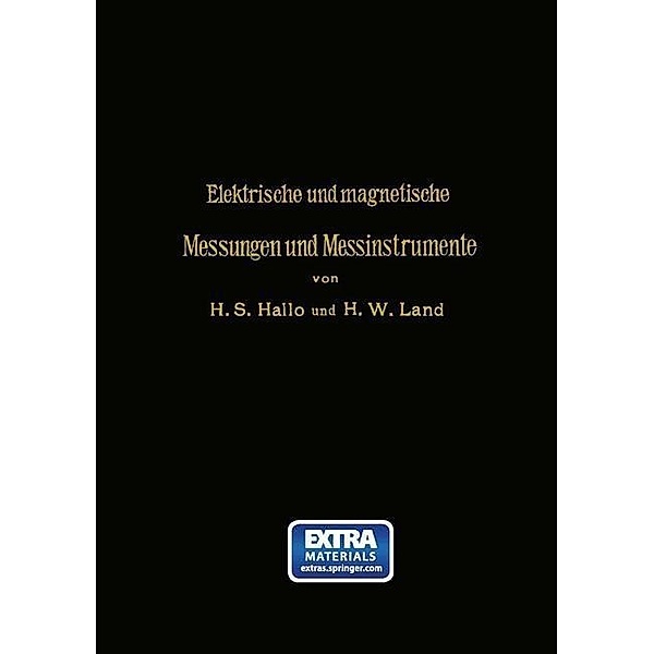 Elektrische und magnetische Messungen und Messinstrumente, Herman S. Hallo, H. W. Land, G. J. Van Swaay