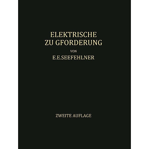 Elektrische Zugförderung, E. E. Seefehlner, H. H. Peter