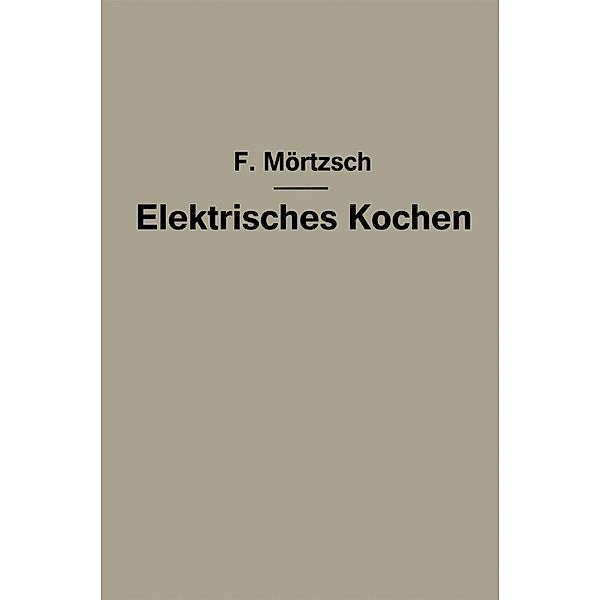 Elektrisches Kochen, Fr. Mörtzsch