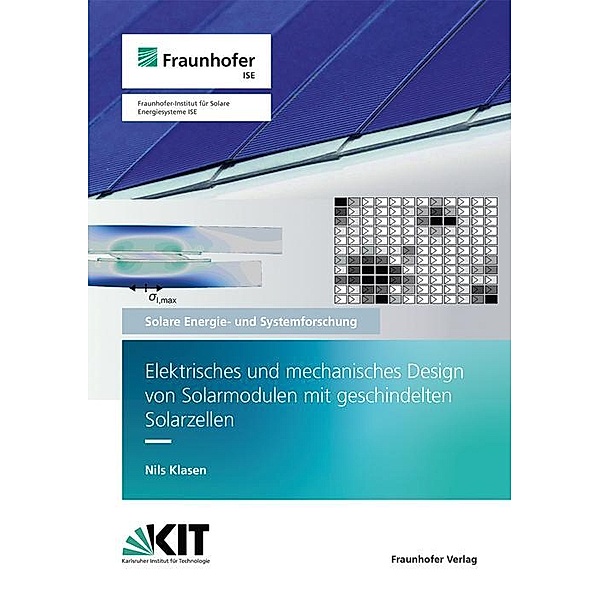 Elektrisches und mechanisches Design von Solarmodulen mit geschindelten Solarzellen, Nils Klasen