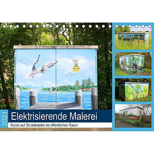 Elektrisierende Malerei 2021. Kunst auf Stromkästen im öffentlichen Raum (Tischkalender 2021 DIN A5 quer), Steffani Lehmann