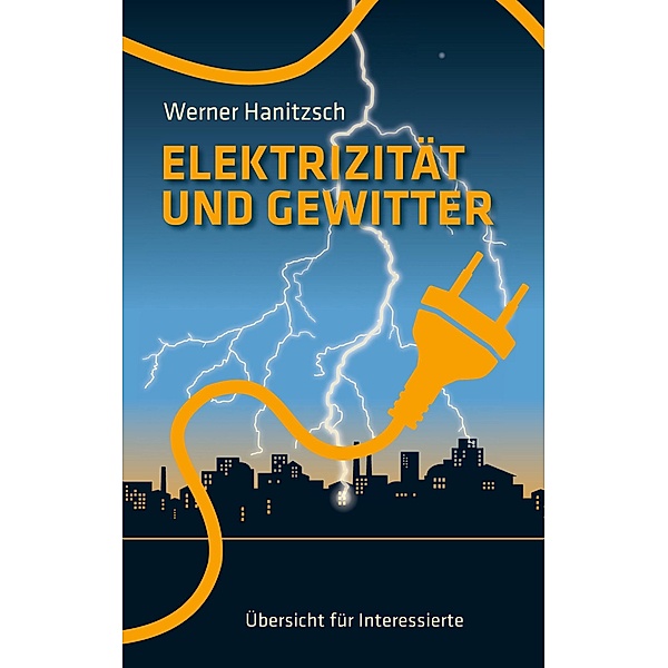 Elektrizität und Gewitter, Werner Hanitzsch